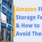 Amazon FBA Monthly Storage Fees: Every Seller Must Know in 2025