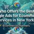 Who Offers the Best Google Ads for Ecommerce Services in New York?