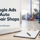How Google Ads for Auto Repair Shops Growing Your Business