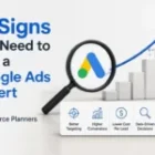 10 Signs You Need to Hire a Google Ads Expert