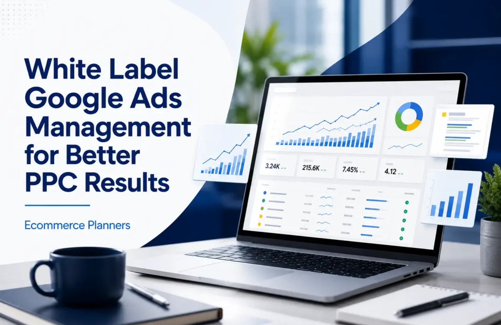 White Label Google Ads Management for Better PPC Results